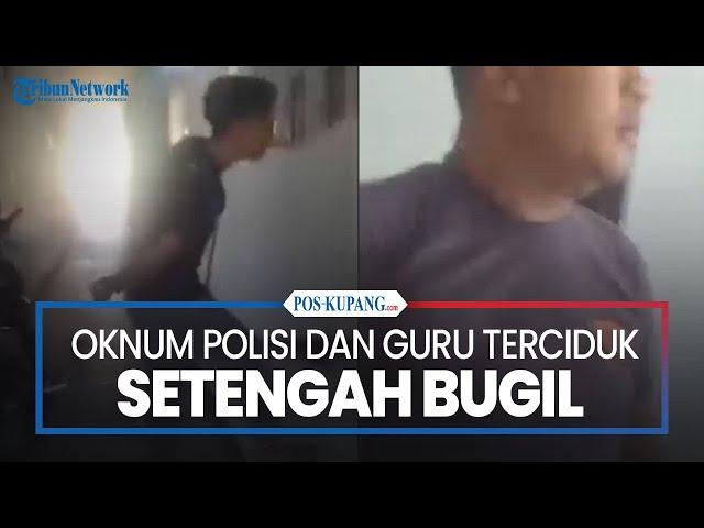 Oknum Polisi dan Guru Terciduk Setengah Bugil di Hotel