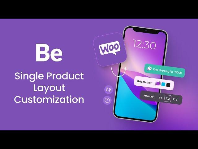 How To Customize WooCommerce Single Product Layout?