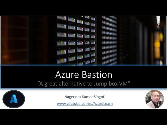 Understanding Azure Bastion in less than 10 minutes