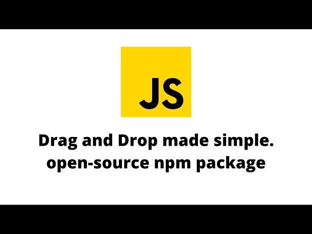 Drag and drop with just one function | open source npm package by me