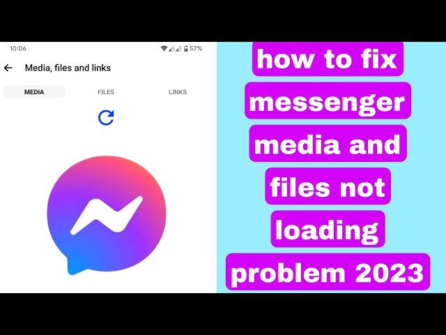 how to fix messenger media and files not loading problem 2023 | no media found messenger problem