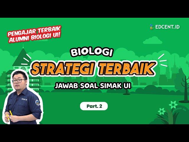 PEMBAHASAN SOAL BIOLOGI SIMAK UI 2021 | SOAL ASLI SIMAK UI | SIMAK UI 2022 | Part.2