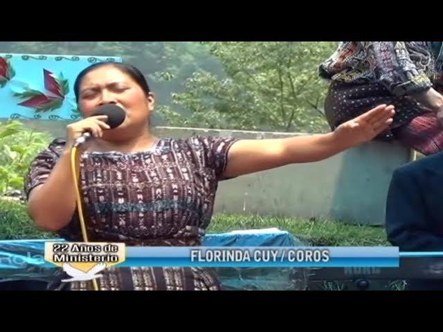 Coros de avivamiento pentecostales - Florinda Cuy