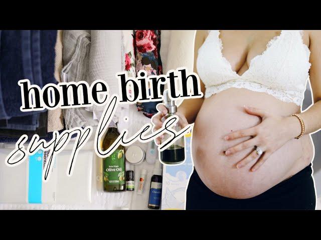 HOME BIRTH PREP + SUPPLIES | Getting Ready for Unmedicated Birth #2 | Becca Bristow