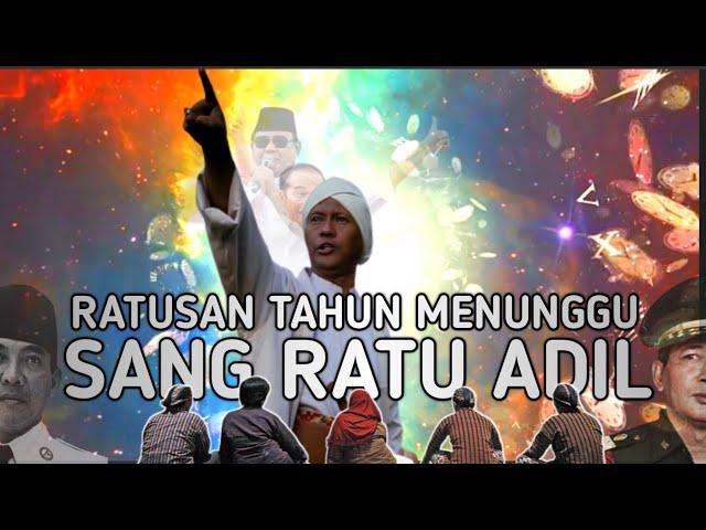 Ratu Adil : Satria Piningit yang Dinanti Sejarah ?