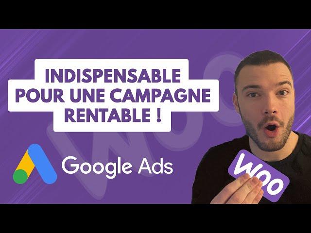 Comment mesurer vos valeurs de conversions Google Ads sur Woocommerce & WordPress ?