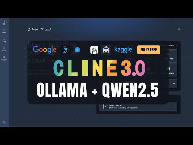 Cline 3.0 + Google IDX + Ollama + Qwen 2.5: Best Open Stack AI Coder