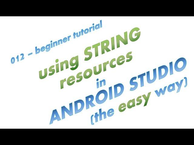 012 - Using String Resources to fix the Hardcoded Text Warning in Android Studio - straight to point