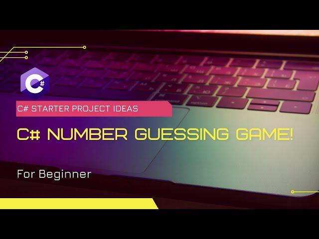 C# Starter Project Ideas (Number Guessing Game ) Only 1 minutes For C# programming Beginner