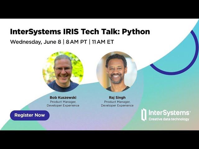 InterSystems IRIS Tech Talk: Python