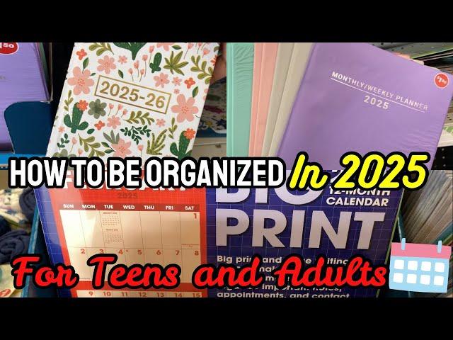 HOW TO STAY ORGANIZED AND PRODUCTIVE IN 2025 FOR TEENS AND ADULTS: GUIDE TO A SUCCESSFUL NEW YEAR