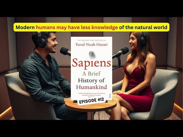 Sapiens: A Brief History of Humankind | AI Audiobook Podcast (EP-12)