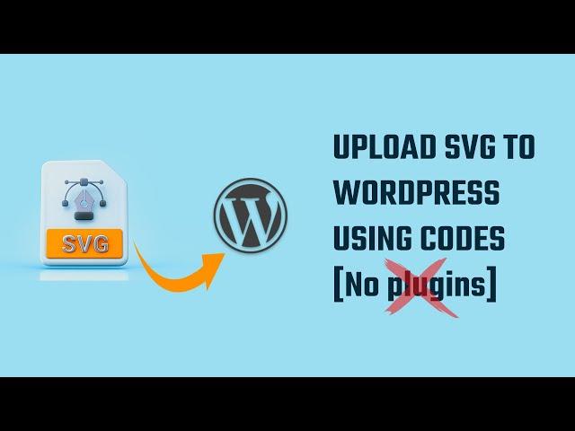 How to add SVG to WordPress using codes? upload SVG no plugins | #WordPress 33