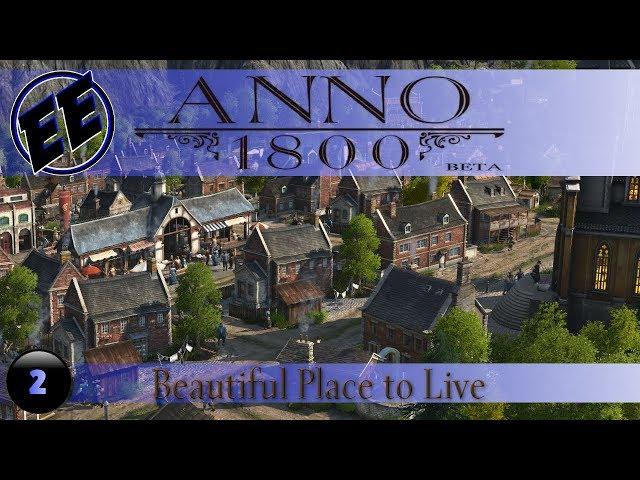 Anno 1800 Closed Beta #2 ~ Bustling Town / @Anno_EN #Anno1800 #AnnoUnion #AnnoUnionCB