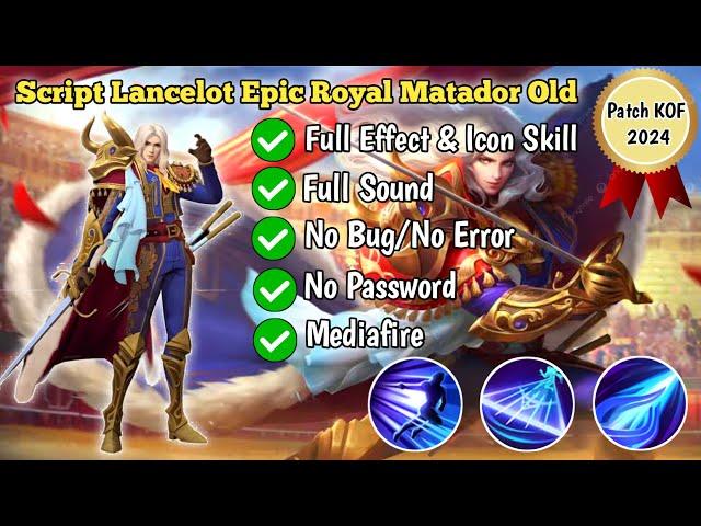 Script Lancelot Epic Royal Matador Old Full Sound No Password | 2024