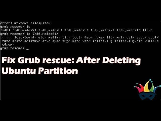 Fix: Grub rescue after deleting ubuntu partition  | Unlimited Solutions