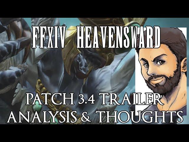 FFXIV - Patch 3.4 Trailer Breakdown, Analysis & Thoughts