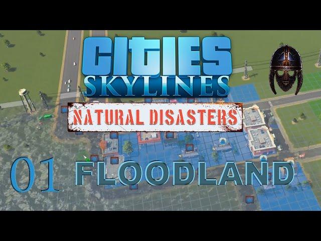 Cities Skylines Natural Disasters :: FloodLand  Scenario : Part 1 The Flood IS Coming