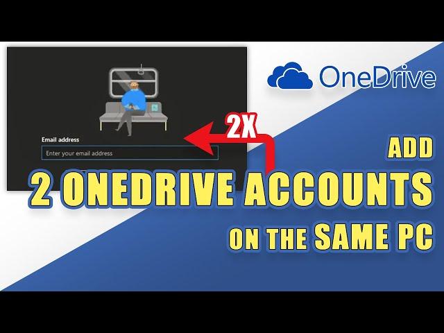 OneDrive - How to Add TWO (or more) Accounts on the Same Computer