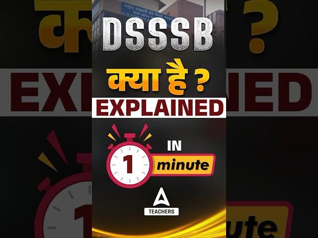 DSSSB Vacancy 2024 | Complete Information #DSSSB #dsssbvacancy2024 #shorts #shortsvideo