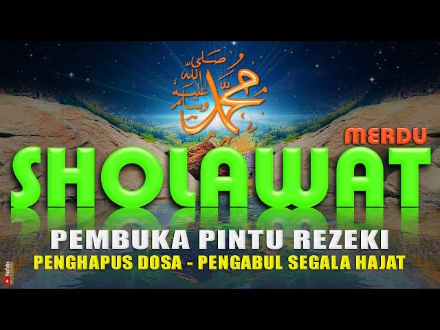 SHOLAWAT SHALLALLAHU ALA MUHAMMAD SAW MERDU PENENANG HATI,SHOLAWAT JIBRIL PENARIK REZEKI BERLIMPAH