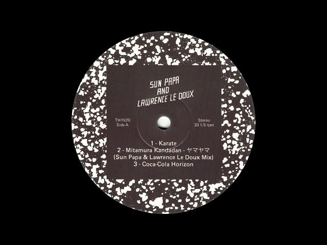 Mitamura Kandadan – ヤマヤマ (Sun Papa & Lawrence Le Doux Mix) (Thin Consolation 2013)