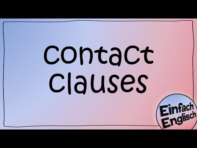 contact clauses - einfach erklärt | Einfach Englisch