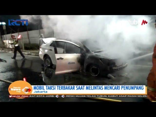 Tak Diketahui Penyebabnya, Mobil Taksi Mendadak Terbakar di Cawang - SIP 23/09