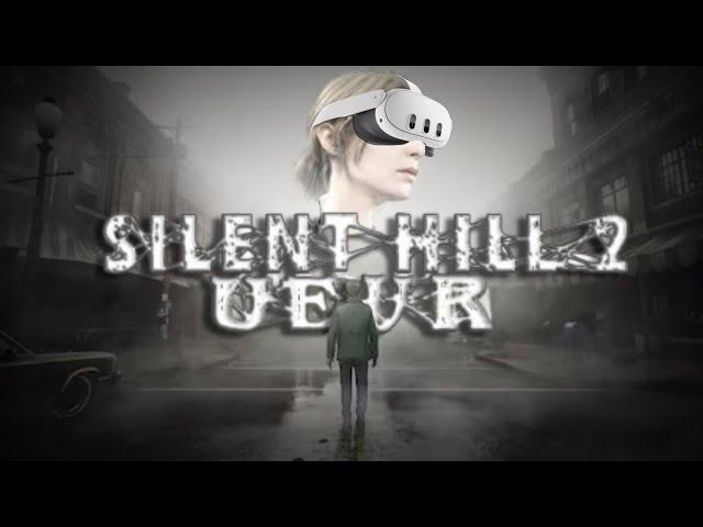 Silent Hill 2 Remake UEVR 1st Person W.I.P