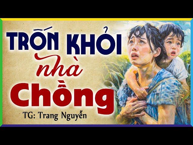 Vợ quê ôm con chạy trốn khi nghe được bí mật động trời của bố mẹ chồng