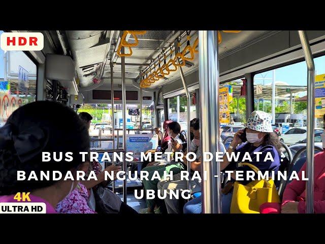 Around City In Bus Trans Metro Dewata : Bandara Ngurah Rai - Terminal Ubung [HDR] [4K]