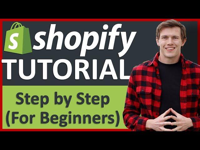 Shopify Tutorial (Create A Beautiful Professional Store EASILY)