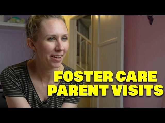 Supporting a child with parent visits in foster care