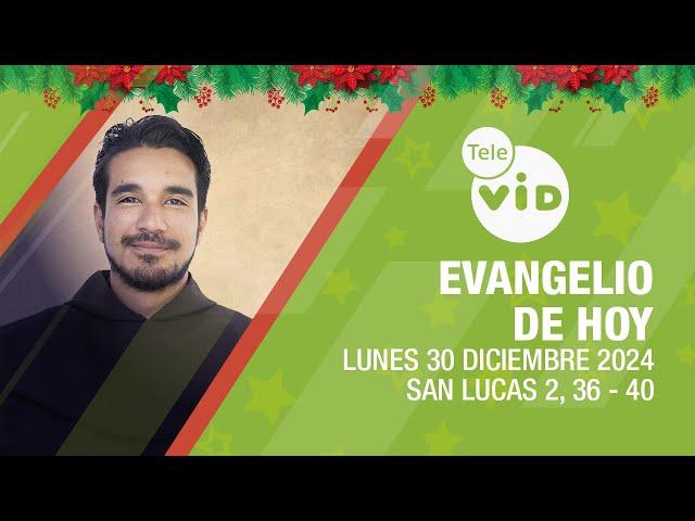 El evangelio de hoy  Lunes 30 Diciembre de 2024  #LectioDivina #TeleVID