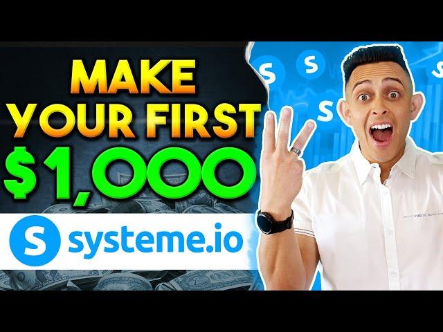 Make Your First $1,000 With Systeme IO (3 Ways)