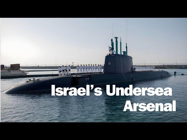 Dolphin-class Submarines: Israel’s Undersea Arsenal