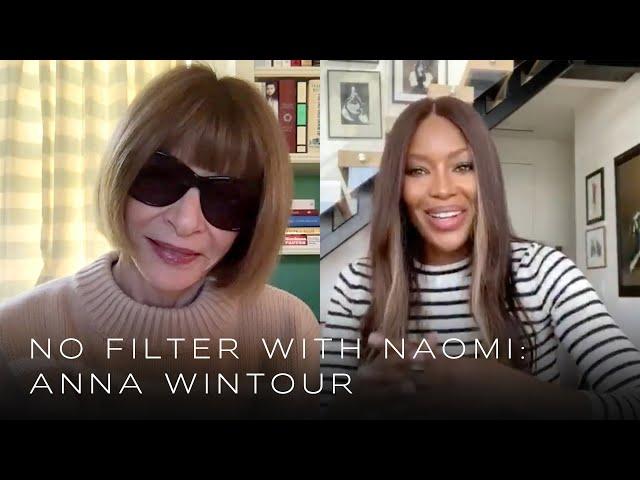 Anna Wintour on Why She Pushed for Naomi's First American Vogue Cover | No Filter with Naomi