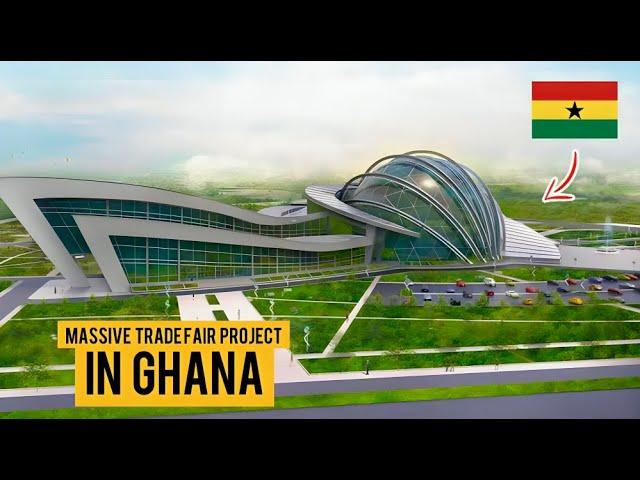 The $1 Billion Redevelopment Of The Trade Fair in Ghana is Finally Completing