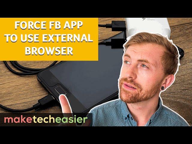 How to Force the Facebook App to Use an External Browser to View Links