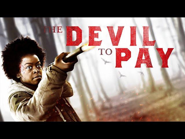 The Devil to Pay (2019) | FULL THRILLER MOVIE | Danielle Deadwyler | Catherine Dyer