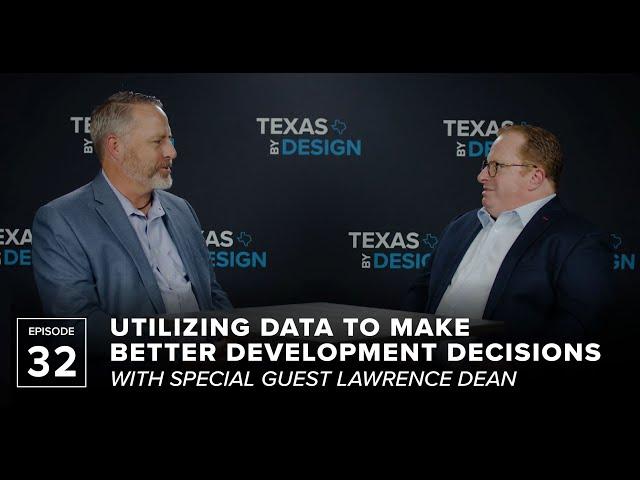 Utilizing Data to Make Better Development Decisions with Lawrence Dean