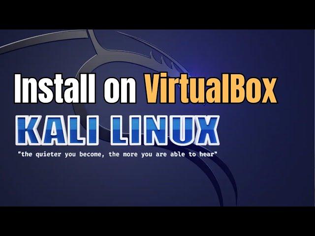 How To Install Kali Linux in VirtualBox (2025)