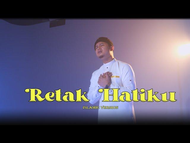 Retak Hatiku (Islamic Version) - Idris Shamsuddin (Official Music Video)