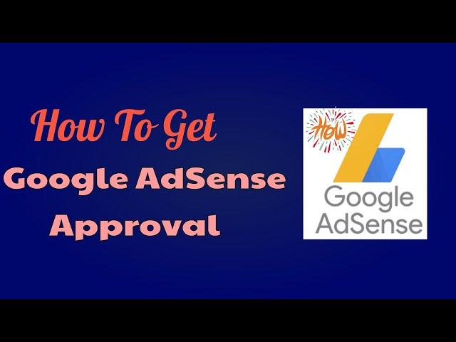 12 Point Guide to Get Google AdSense Tutorial