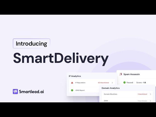 Introducing SmartDelivery : Your All-In-One Email Deliverability Tool