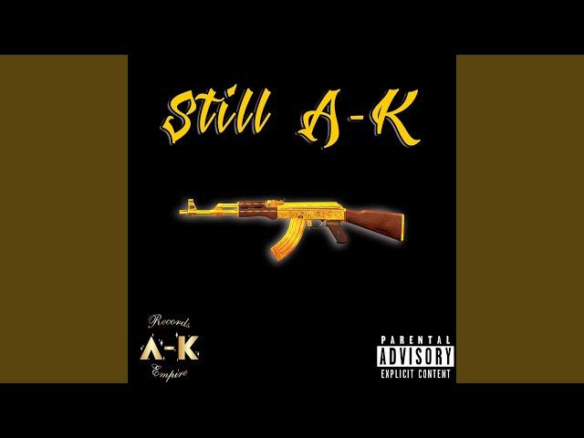 Still a-K