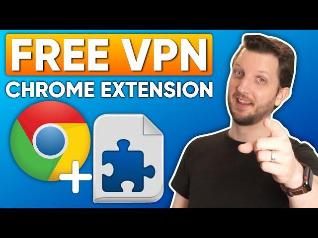 Free VPN Chrome Extension Recommendations 