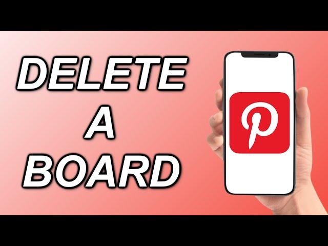 How To Delete A Board On Pinterest