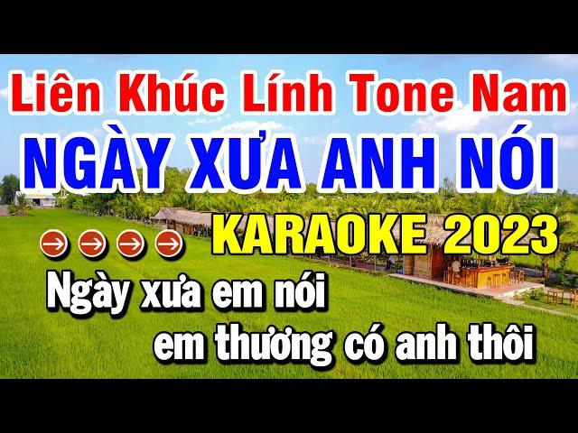 Karaoke Liên Khúc Nhạc Sống Tone Nam | Ngày Xưa Anh Nói