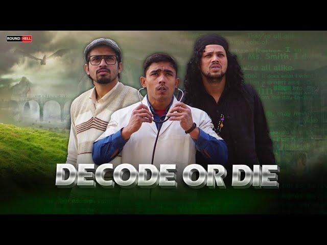 DECODE OR DIE | D.O.D | Round2hell | R2h